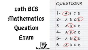 Read more about the article 10th BCS Preliminary Mathematics Question Exam with Answer