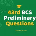 43rd BCS Preliminary Question Exam with Answer